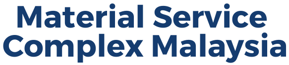 MATERIAL SERVICE COMPLEX MALAYSIA